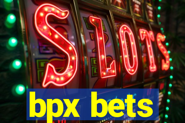 bpx bets